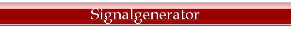 Signalgenerator